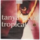 Tanya St. Val - Tropical